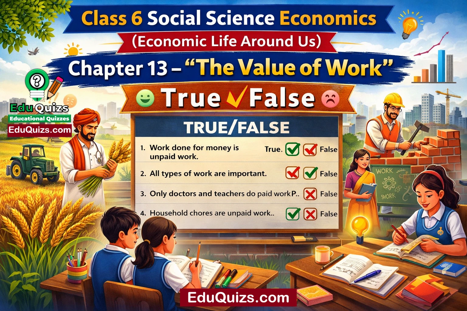 Class 6 Social Science Economics – Chapter 13: The Value of Work True/False worksheet image showing students identifying correct and incorrect statements about types of work and professions