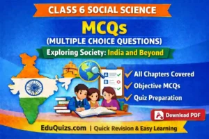 class 6 social science mcqs exploring society india and beyond all chapters objective questions cbse sst quiz preparation