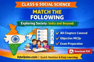 class 6 social science match the following questions exploring society india and beyond all chapters cbse sst practice exercises