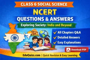 Class 6 Social Science NCERT Solutions 2026-27 – Exploring Society India and Beyond All Chapters Q&A