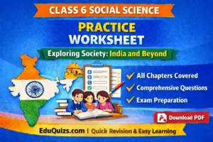 class 6 social science practice worksheet exploring society india and beyond all chapters cbse sst revision questions