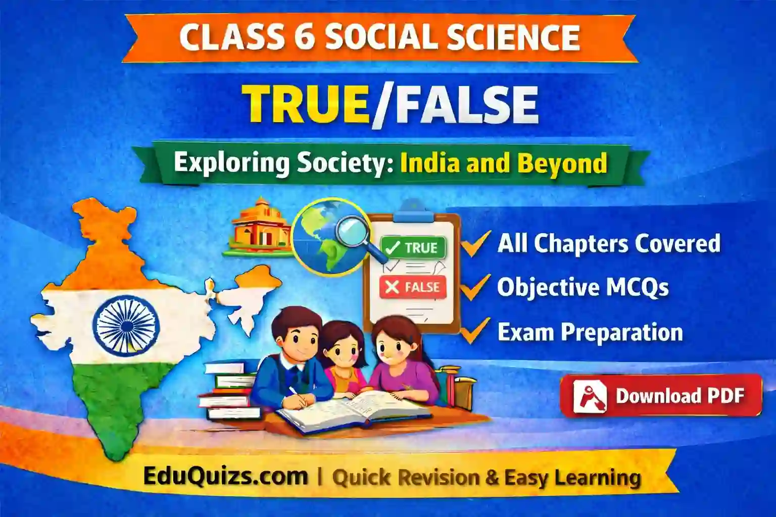 class 6 social science true/false questions exploring society india and beyond all chapters cbse sst practice revision